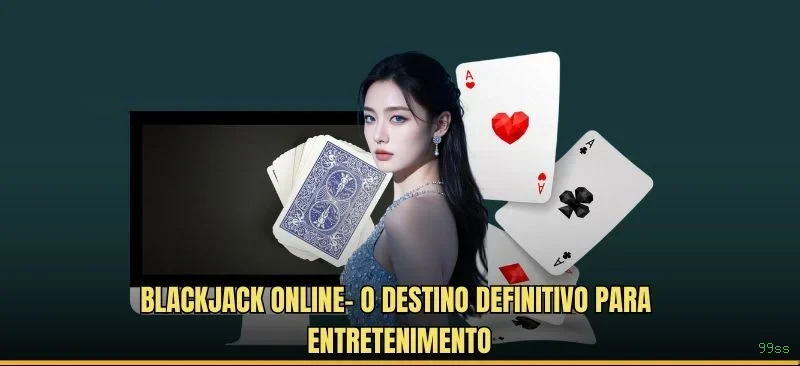 Estratégia Blackjack 99ss